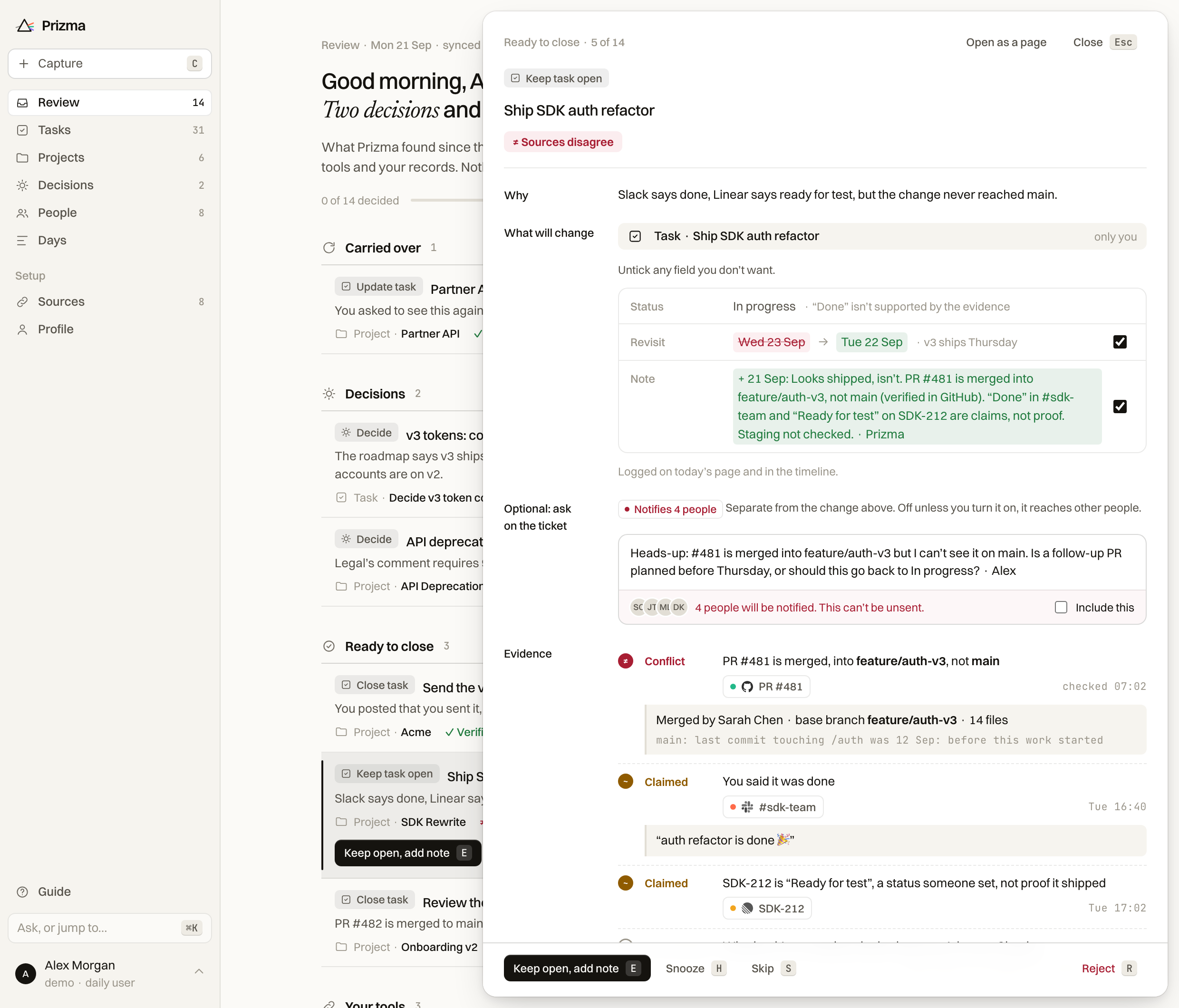 The Prizma Review queue with one suggestion open: keep “Ship SDK auth refactor” open, because it looks done in two places but the change never reached the main branch. It shows why, and exactly what would change on the task.